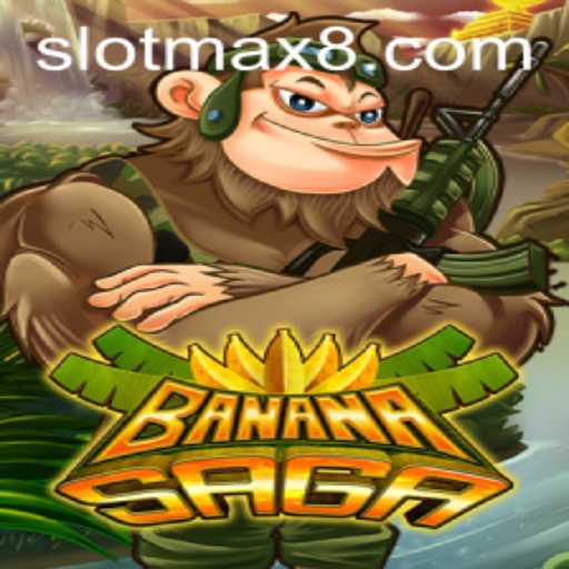 BananaSaga: Exploring the Thrill of Slot Max Gameplay