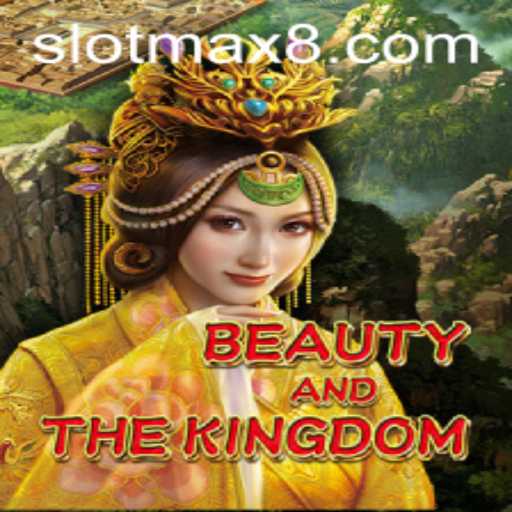 Experience the Enchantment with BeautyAndTheKingdom: A Slot Max Adventure