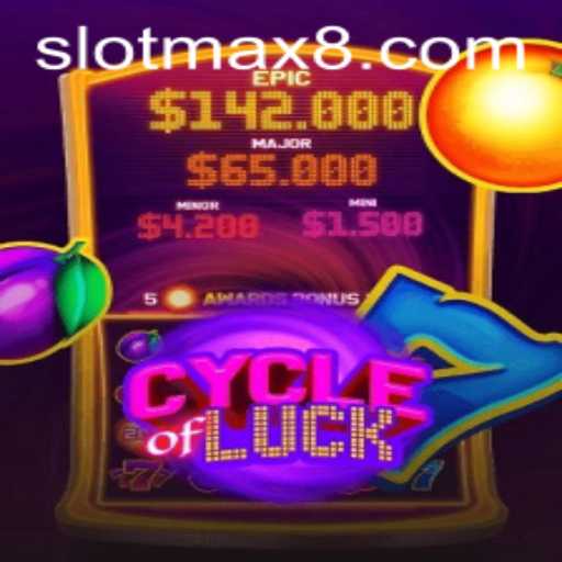 CycleofLuck: An In-depth Look at the Slot Max Game