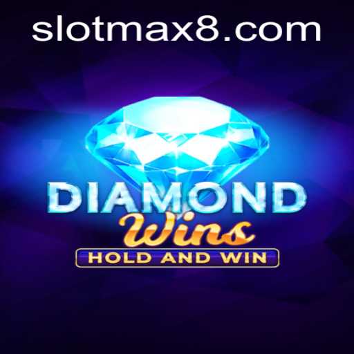 Discover the Thrills of DiamondWins Slot Max
