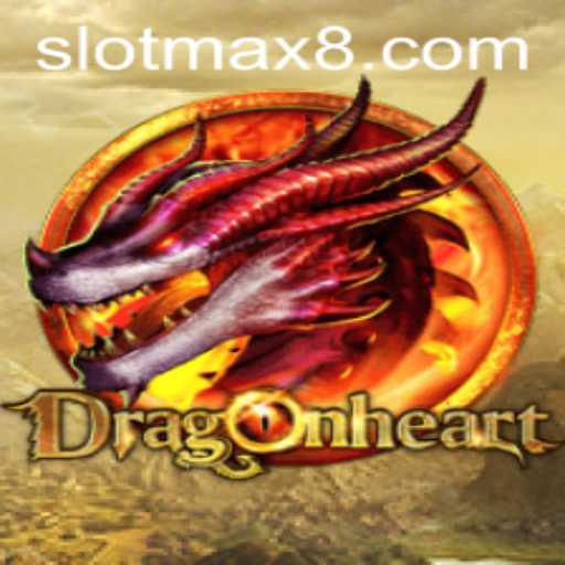 Exploring DragonHeart: The Ultimate Slot Max Experience