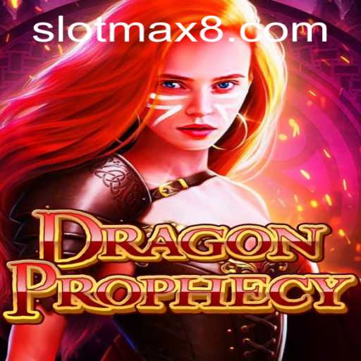 DragonProphecy: Unleashing the Magic of Slot Max Gaming