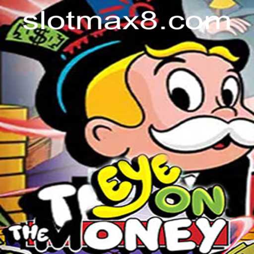 EyeOnTheMoney: A Comprehensive Guide to the Thrilling Slot Game