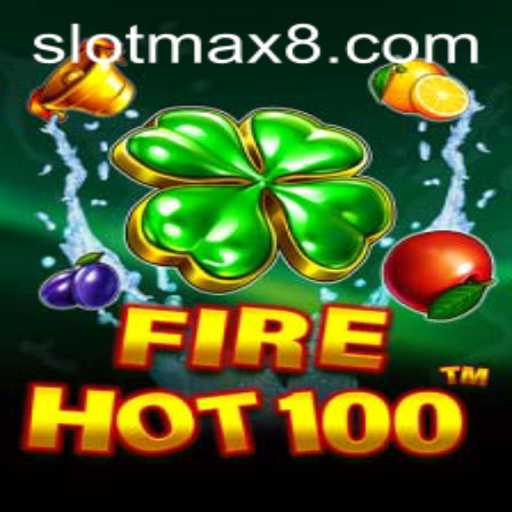 Exploring FireHot100: Slot Max's Latest Gaming Sensation