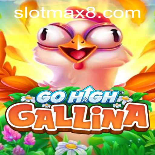 Experience the Thrill of GoHighGallina: A Dive into the Slot Max Revolution