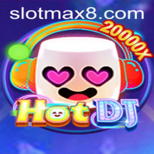Exploring the World of HotDJ: Unveiling the Thrill of Slot Max
