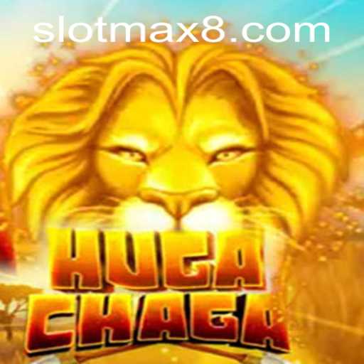 HugaChaga: The Exciting World of Slot Max