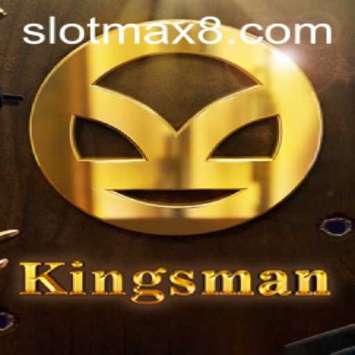 Exploring Kingsman Slot Max: A Thrilling Gaming Experience