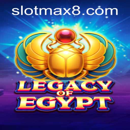 Exploring the LegacyOfEgypt: A Slot Max Adventure