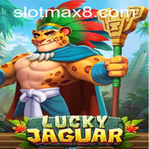 Exploring the Wild World of LuckyJaguar: A Slot Max Experience