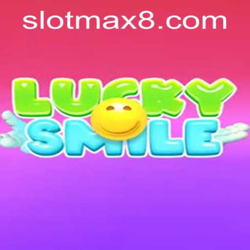 Unveiling LuckySmile: The Ultimate Slot Max Adventure