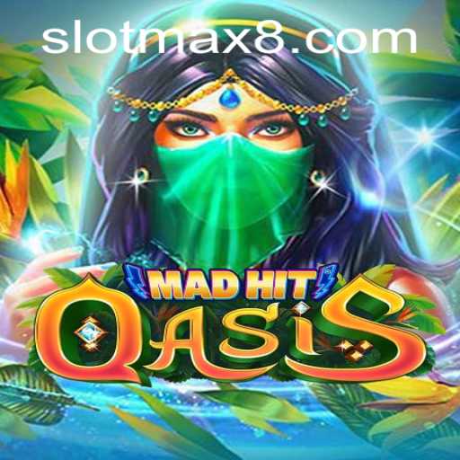 Exploring the Exciting World of MadHitOasis: Unveiling the Slot Max Experience