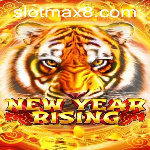 NewYearRising: An In-Depth Look at the Exciting Slot Max Game