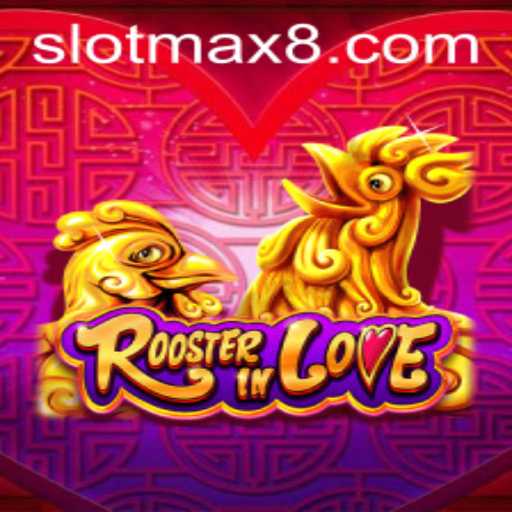 Exploring the World of RoosterInLove Slot Game