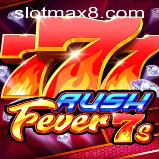 RushFever7s: The Exciting New Slot Max Game Sweeping the Casino World