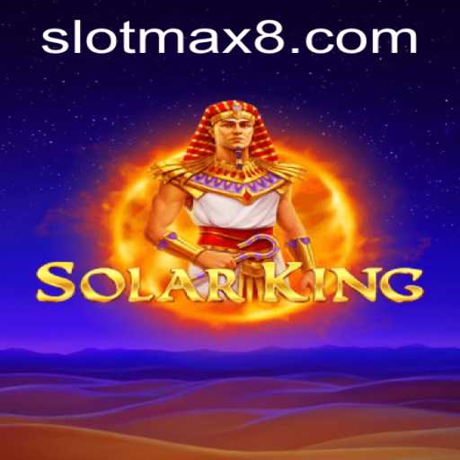 Exploring SolarKing: An Epic Slot Adventure with Slot Max Potential
