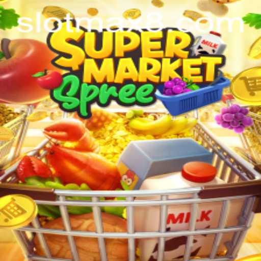 SupermarketSpree: Dive into the Slot Max Experience