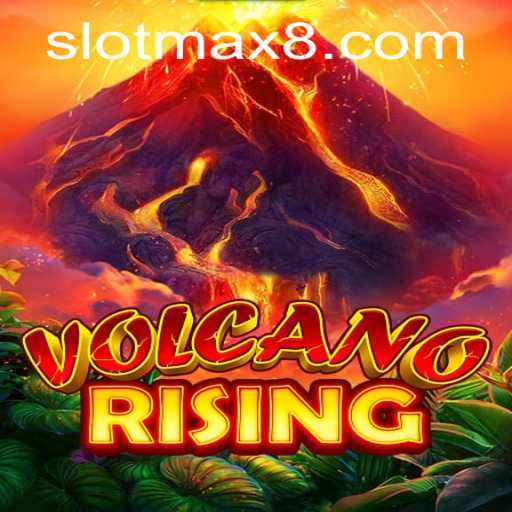 VolcanoRising: Unleashing the Thrills of Slot Max
