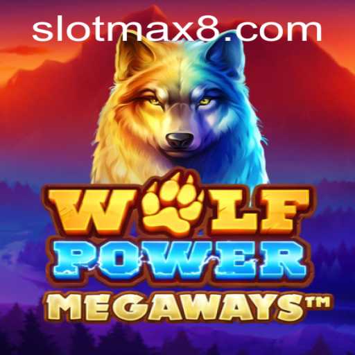 Exploring the Exciting World of WolfPowerMega: Slot Max Experience